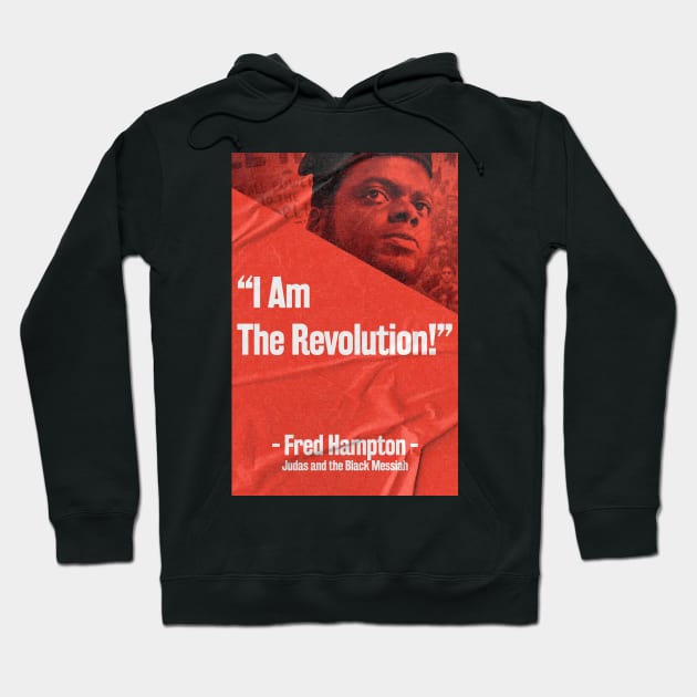 Fred Hampton Quote Hoodie by PosterpartyCo